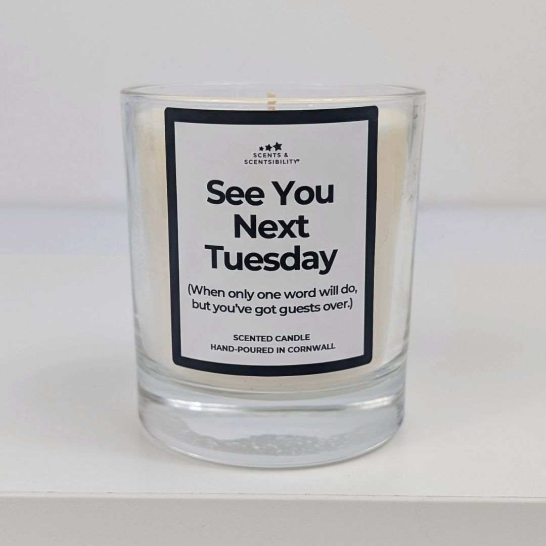 See You Next Tuesday Candle