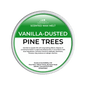Scented wax melt container labeled 'Vanilla-Dusted Pine Trees' on a green background